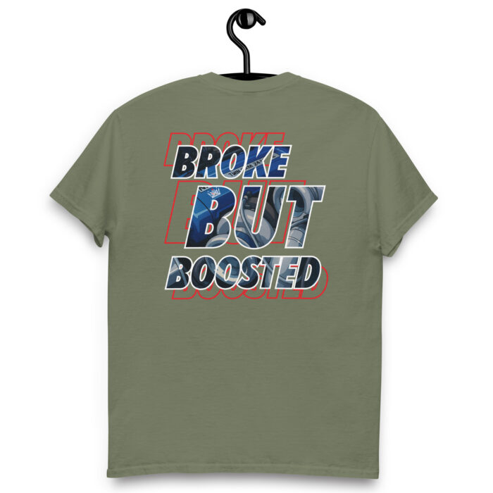 Broke But Boosted Unisex Classic Tee - Image 16